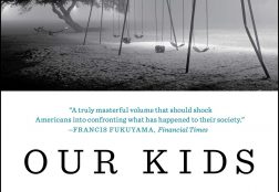 Our Kids. The American Dream in Crisis