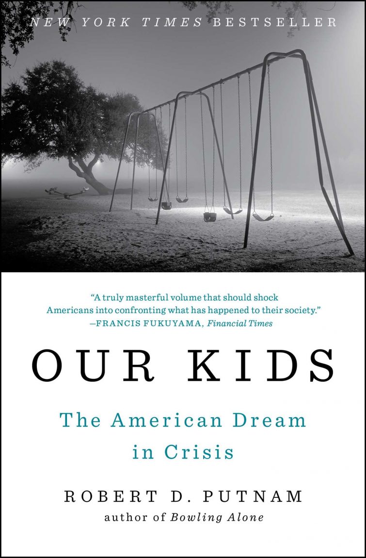 Our Kids. The American Dream in Crisis